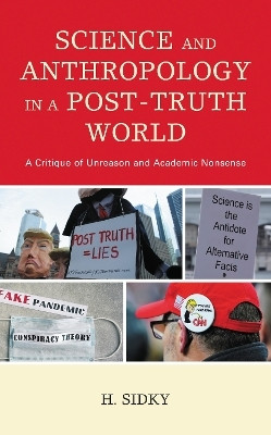 Science and Anthropology in a Post-Truth World(English, Electronic book text, Sidky H)