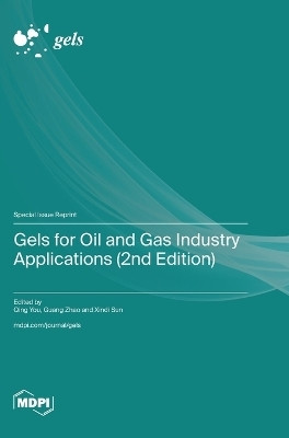 Gels for Oil and Gas Industry Applications (2nd Edition)(English, Hardcover, unknown)