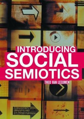 Introducing Social Semiotics(English, Paperback, Leeuwen Theo van)