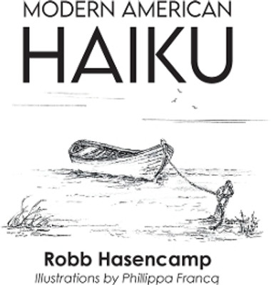 Modern American Haiku(English, Paperback, Hasencamp Robb)