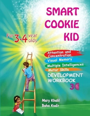 Smart Cookie Kid For 3-4 Year Olds Attention and Concentration Visual Memory Multiple Intelligences Motor Skills Book 3C(English, Paperback, Khalil Mary)