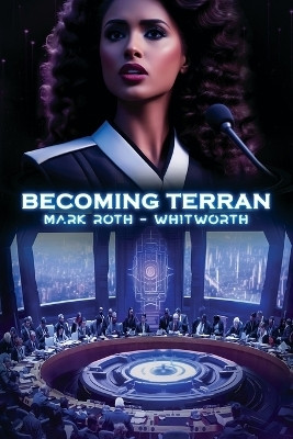 Becoming Terran(English, Paperback, Roth-Whitworth Mark)