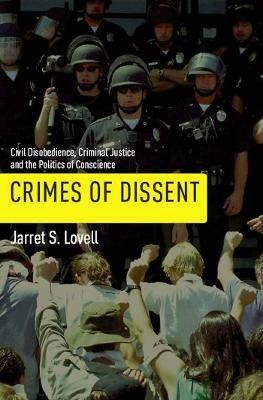 Crimes of Dissent(English, Hardcover, Lovell Jarret S.)