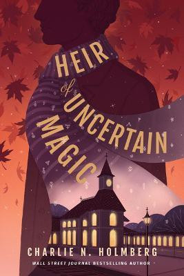 Heir of Uncertain Magic(English, Paperback, Holmberg Charlie N.)