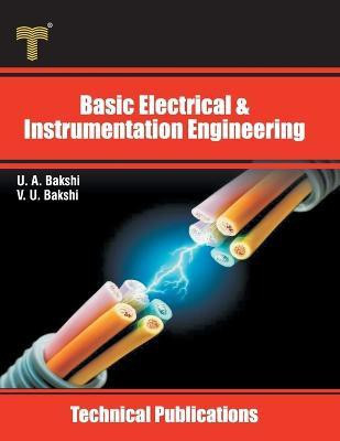 Basic Electrical & Instrumentation Engineering(English, Paperback, Bakshi Uday A)