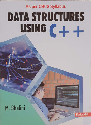 DATA STRUCTURES USING C++ (B.Sc. (2nd Year) 3rd Sem.)(Paperback, M SHALINI)