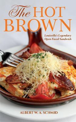 The Hot Brown(English, Hardcover, Schmid Albert W. A.)
