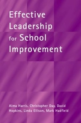 Effective Leadership for School Improvement(English, Paperback, Harris Alma)