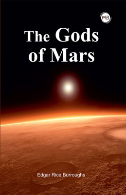 The Gods Of Mars(Paperback, Edgar Rice Burroughs)