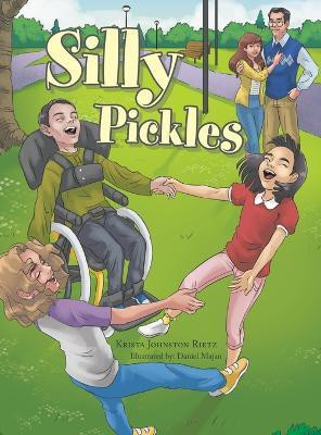 Silly Pickles(English, Hardcover, Rietz Krista Johnston)