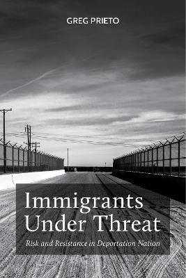 Immigrants Under Threat(English, Electronic book text, Prieto Greg)