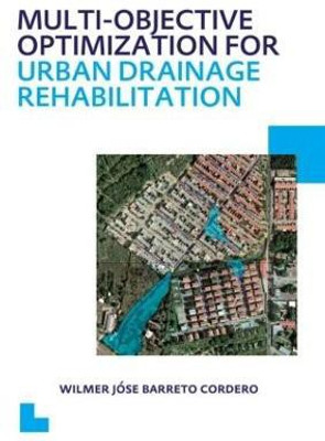 Multi-Objective Optimization for Urban Drainage Rehabilitation(English, Paperback, Barreto Cordero Wilmer Jose)
