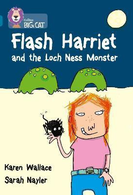 Flash Harriet and the Loch Ness Monster(English, Paperback, Wallace Karen)