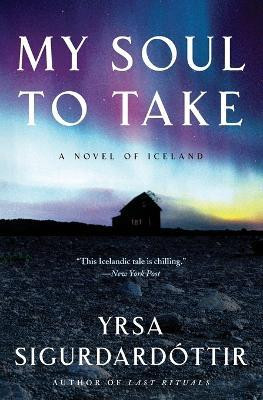 My Soul to Take(English, Paperback, Sigurdardottir Yrsa)