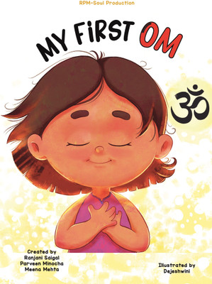 My First OM(Paperback, Ranjani Saigal,Parveen Minocha,Meena Mehta)
