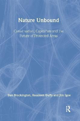 Nature Unbound(English, Hardcover, Brockington Dan)