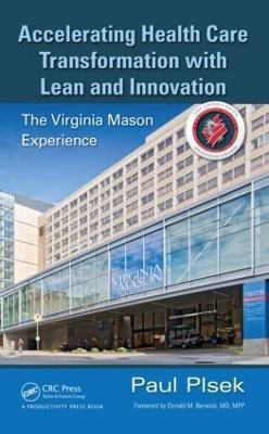 Accelerating Health Care Transformation with Lean and Innovation(English, Hardcover, Plsek Paul E.)