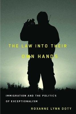 The Law Into Their Own Hands(English, Paperback, Doty Roxanne Lynn)