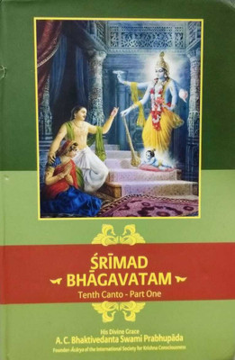 Srimad Bhagavatam Tenth Canto - Part One(Hardcover, A. C. Bhaktivedanta Swami)