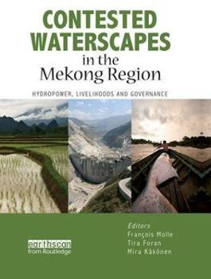 Contested Waterscapes in the Mekong Region(English, Paperback, unknown)