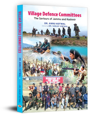 Village Defence Committees | The Saviours of Jammu and kashmir(Paperback, Dr. Annu Kotwal)