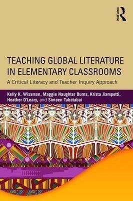 Teaching Global Literature in Elementary Classrooms(English, Paperback, Wissman Kelly K.)