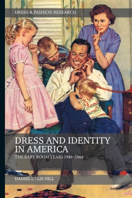 Dress and Identity in America(English, Hardcover, Hill Daniel Delis Mr)