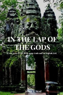In the Lap of the Gods(English, Paperback, Wolf Silver L.)