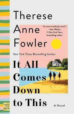 It All Comes Down to This(English, Paperback, Fowler Therese Anne)