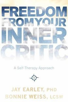Freedom from Your Inner Critic(English, Paperback, Earley Jay)