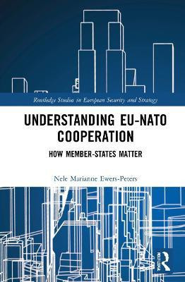 Understanding EU-NATO Cooperation(English, Hardcover, Ewers-Peters Nele Marianne)