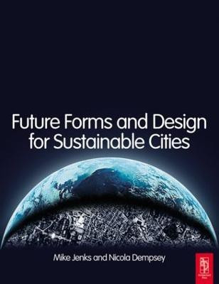 Future Forms and Design For Sustainable Cities(English, Paperback, unknown)