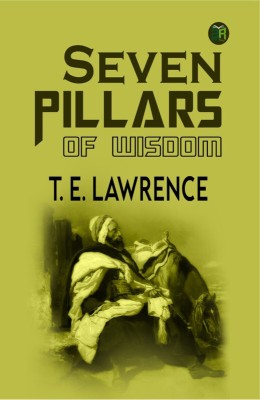 Seven Pillars of Wisdom(Paperback, T. E. Lawrence)