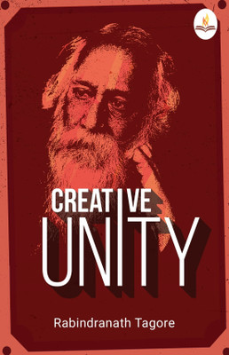 Creative Unity(English, Paperback, Tagore Rabindranath)