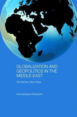 Globalization and Geopolitics in the Middle East(English, Paperback, Ehteshami Anoushiravan)