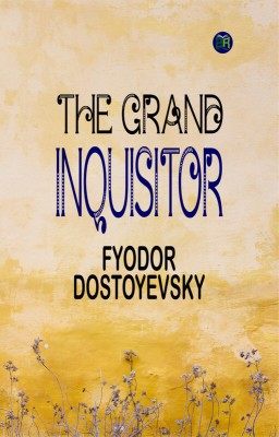 The Grand Inquisitor(Paperback, Fyodor Dostoyevsky)