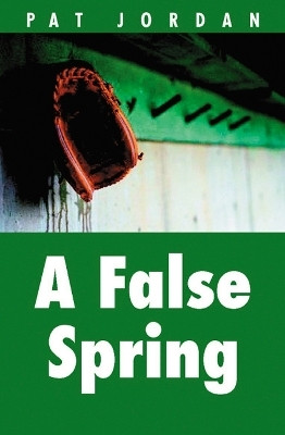 A False Spring(English, Paperback, Jordan Pat)
