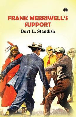 Frank Merriwell's Support(English, Paperback, Standish Burt L)
