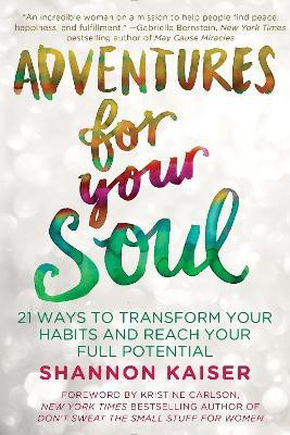 Adventures for Your Soul(English, Paperback, Kaiser Shannon)