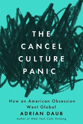 The Cancel Culture Panic(English, Paperback, Daub Adrian)