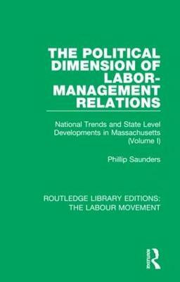 The Political Dimension of Labor-Management Relations(English, Hardcover, Saunders Phillip)