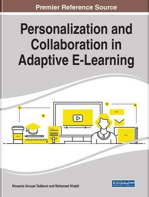 Personalization and Collaboration in Adaptive E-Learning(English, Hardcover, unknown)