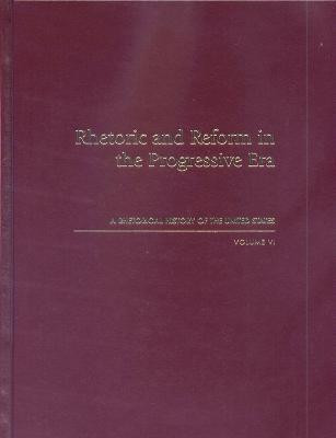 Rhetoric and Reform in the Progressive Era(English, Hardcover, unknown)