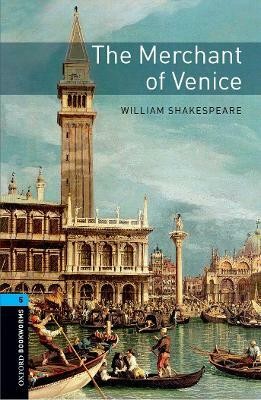 Oxford Bookworms Library: Level 5:: The Merchant of Venice(English, Paperback, Shakespeare William)