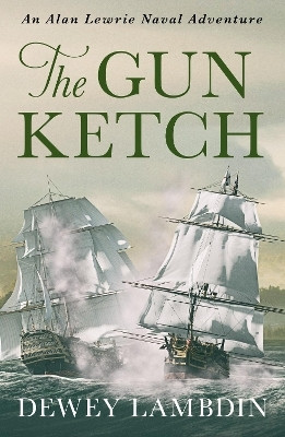 The Gun Ketch(English, Paperback, Lambdin Dewey)