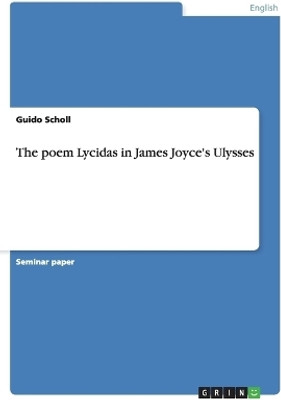 The poem Lycidas in James Joyce's Ulysses(English, Paperback, Scholl Guido)