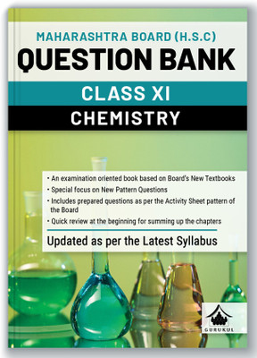 Gurukul H.S.C Chemistry Question Bank for Maharashtra Board (MH) Class 11 : Exam Oriented Book, Based on Latest Syllabus, New Pattern Questions, Activity Sheets by Board, Chapter Summary(Paperback, Gurukul)