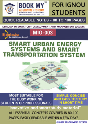 IGNOU MIO 003 Smart Urban Energy Systems and Smart Transportation System Study Guide (Quick Readable Notes) for Ignou Student.(Paperback, BMA Publication)