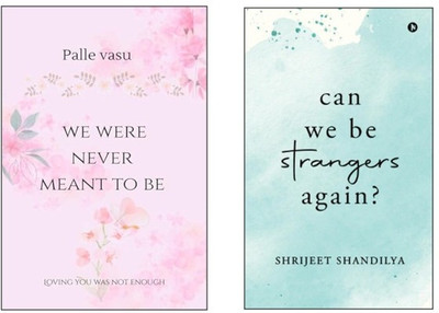 We were never meant to be and Can we be strangers again 2 combo(Paperback, Palle Vasu, Shrijeet Shandilya)