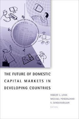 The Future of Domestic Capital Markets in Developing Countries(English, Paperback, unknown)